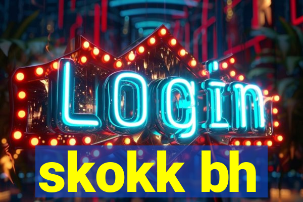 skokk bh